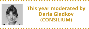 This year, Daria Gladkov (CONSILIUM) will be the moderator